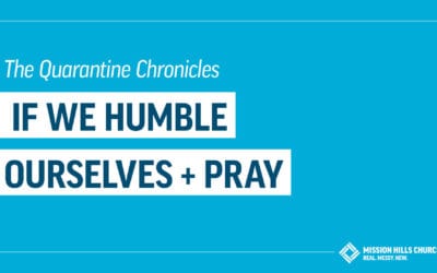 Week 1 | If We Humble Ourselves + Pray