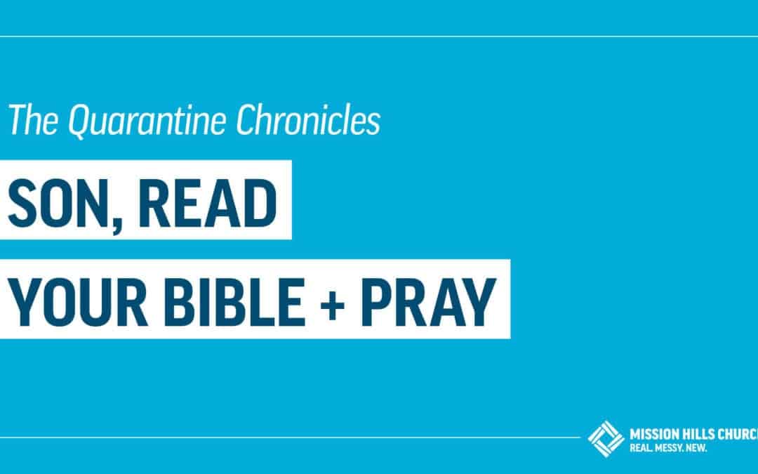 Week 3 | Son, Read Your Bible + Pray