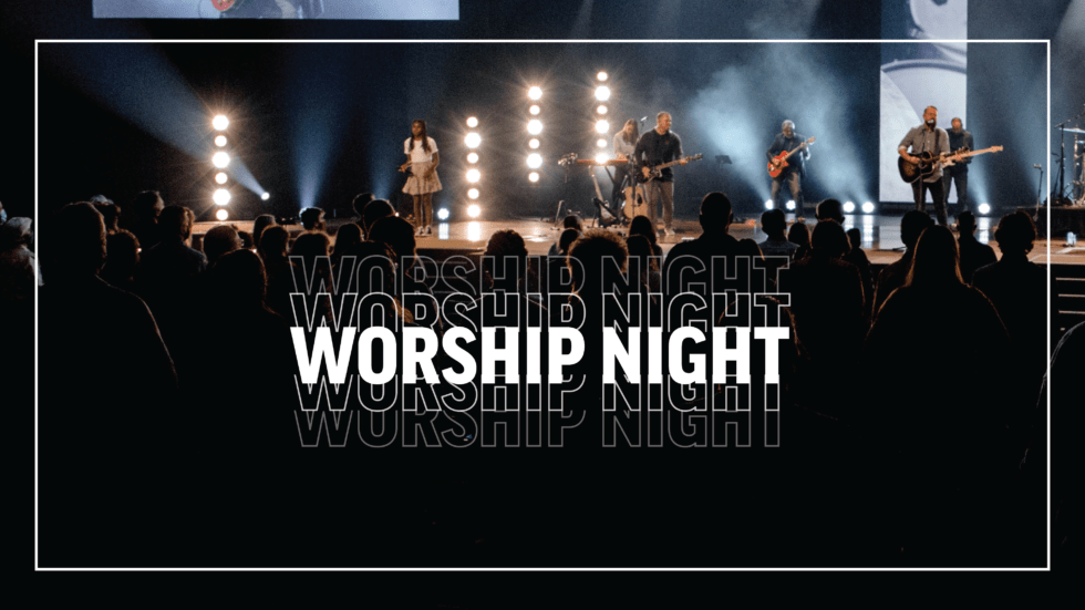 Worship Night Mission Hills Church