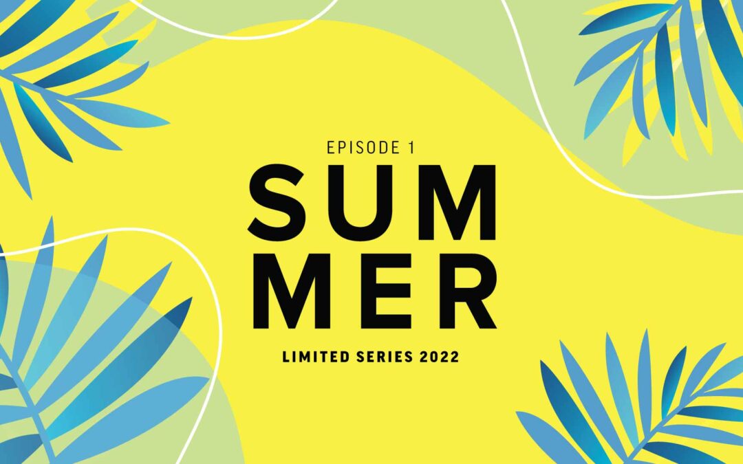 Summer Series Ep.1