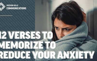12 Verses to Memorize to Reduce Your Anxiety