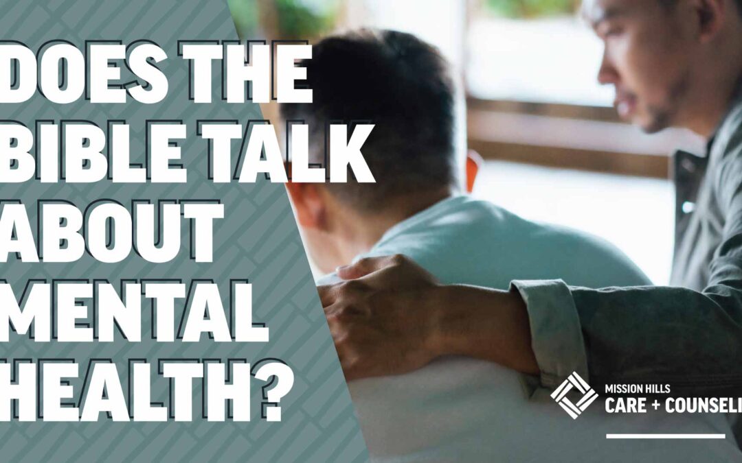 Does The Bible Talk About Mental Health?