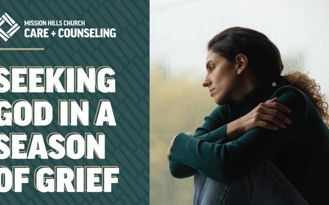 Seeking God in a Season of Grief