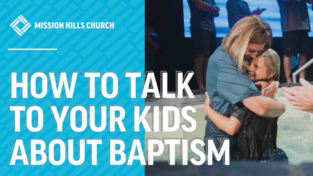 How to Talk to Your Kids About Baptism