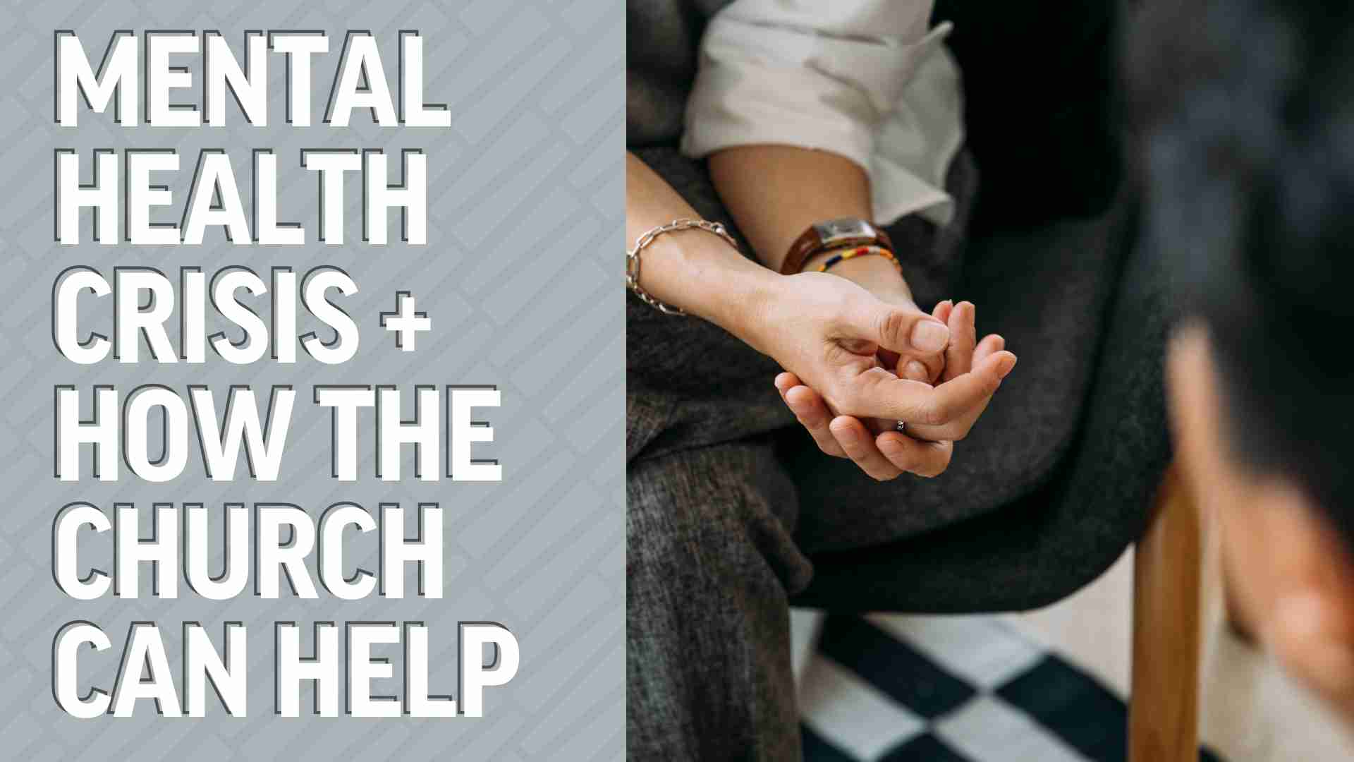 The Mental Health Crisis + How the Church Can Help | Mission Hills Church
