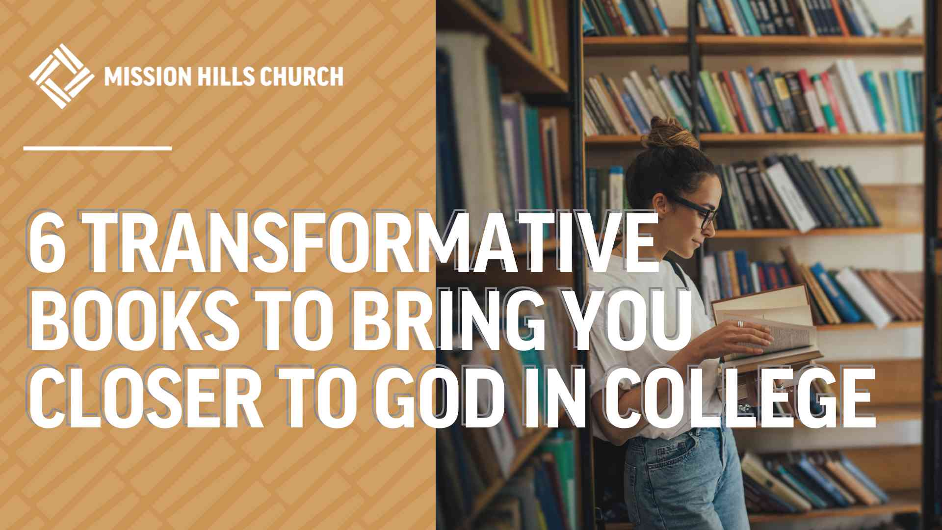 6 Transformative Books to Bring You Closer to God in College