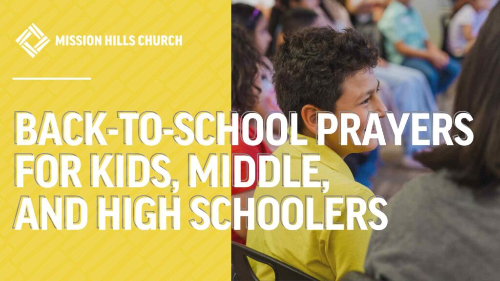 Back-to-School Prayers for Kids, Middle, and High Schoolers