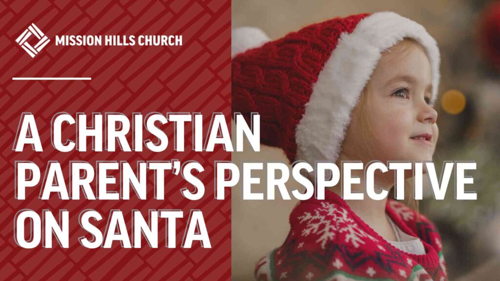 A Christian Parent’s Perspective on Santa