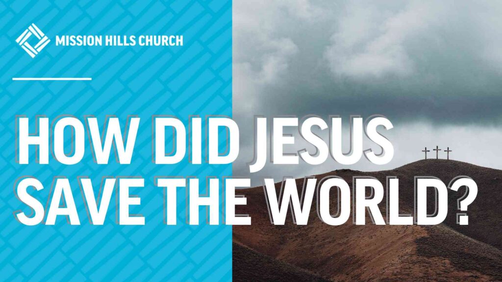 How Did Jesus Save the World? His Final 7 Words Explain Everything