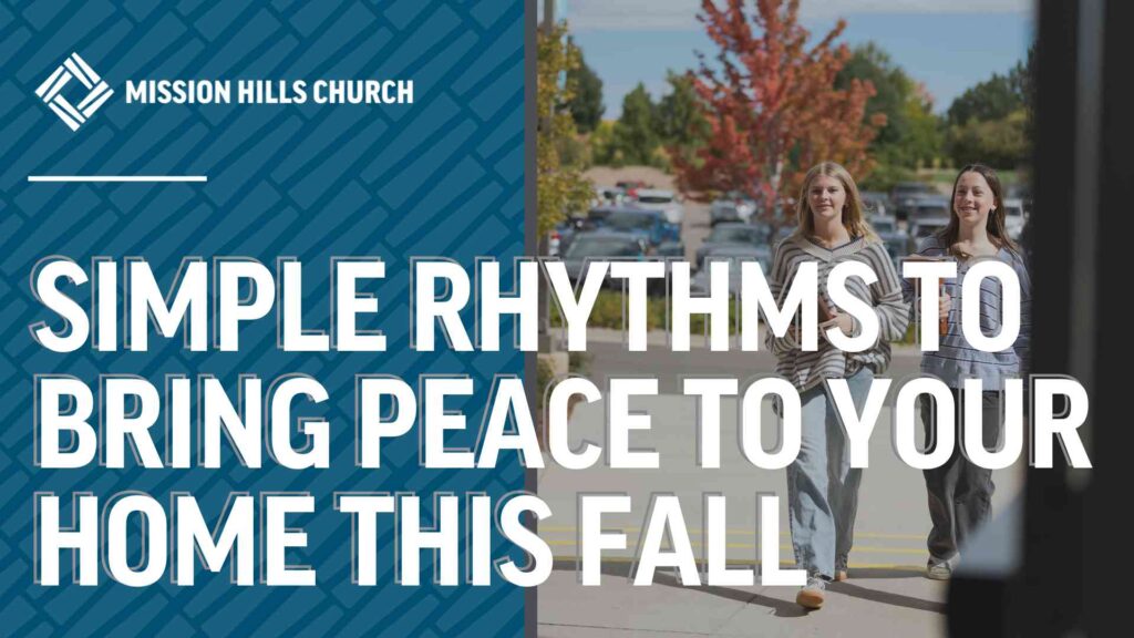 Simple Rhythms to Bring Peace to Your Home This Fall