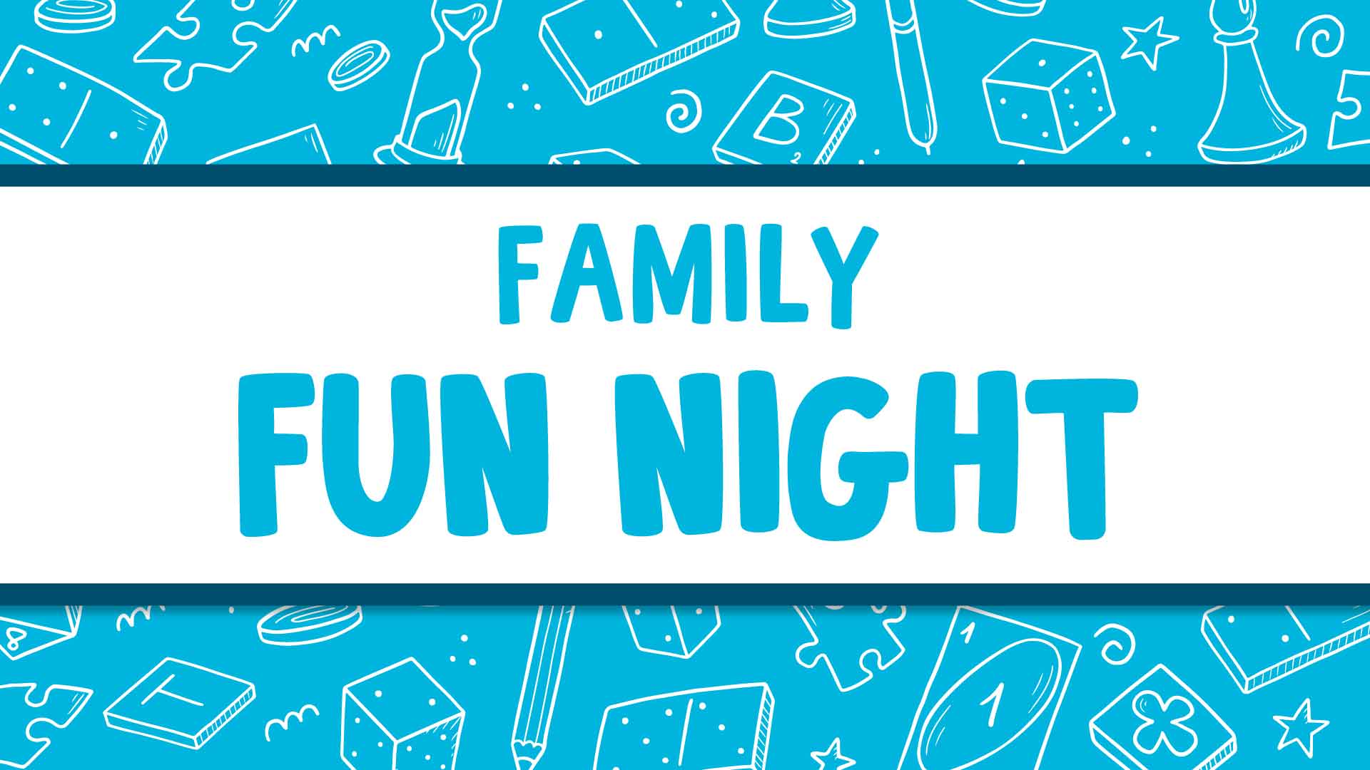 Family fun night