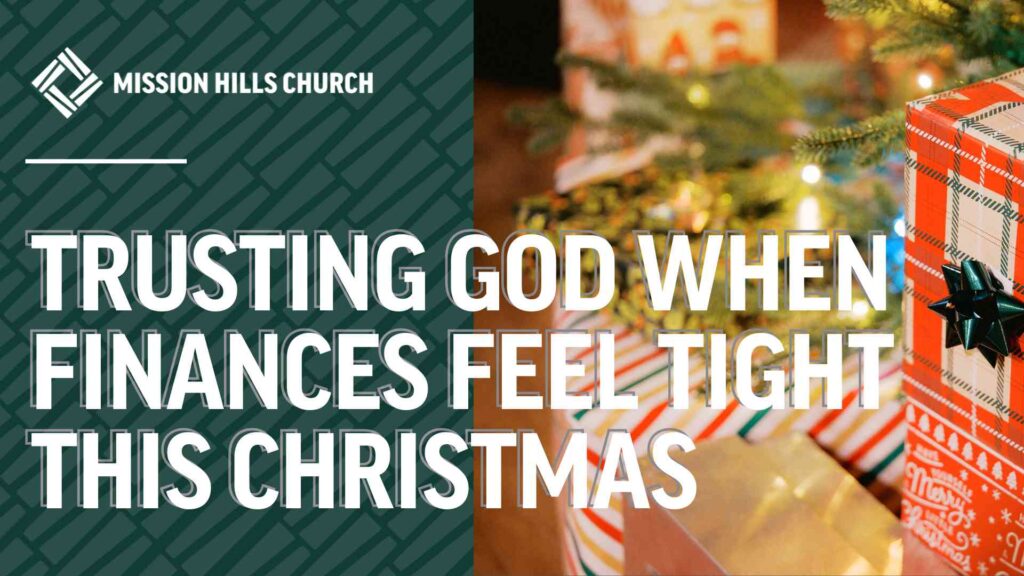 Trusting God When Finances Feel Tight This Christmas