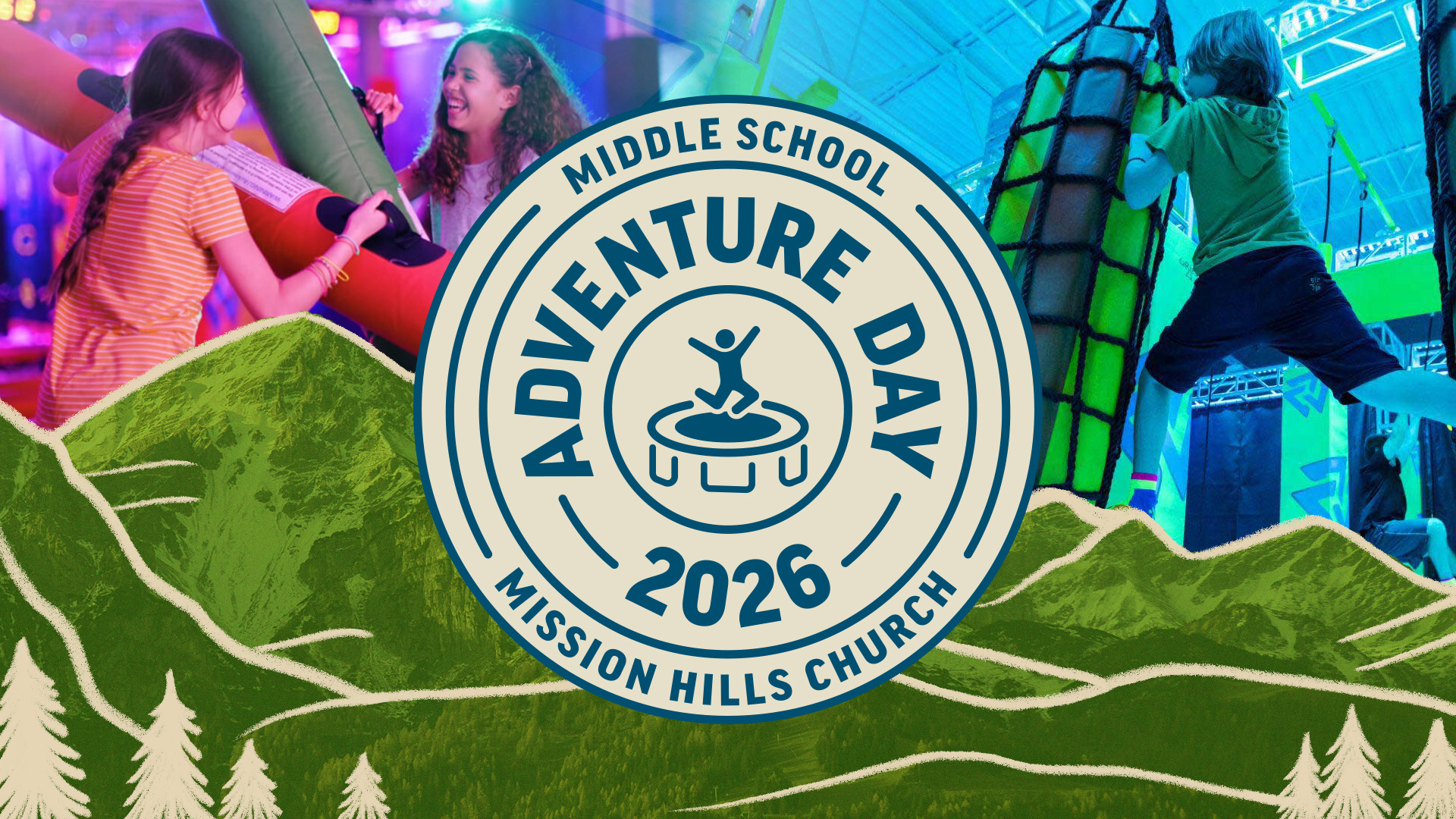 Middle School Adventure Day 2026 Mission Hills Church