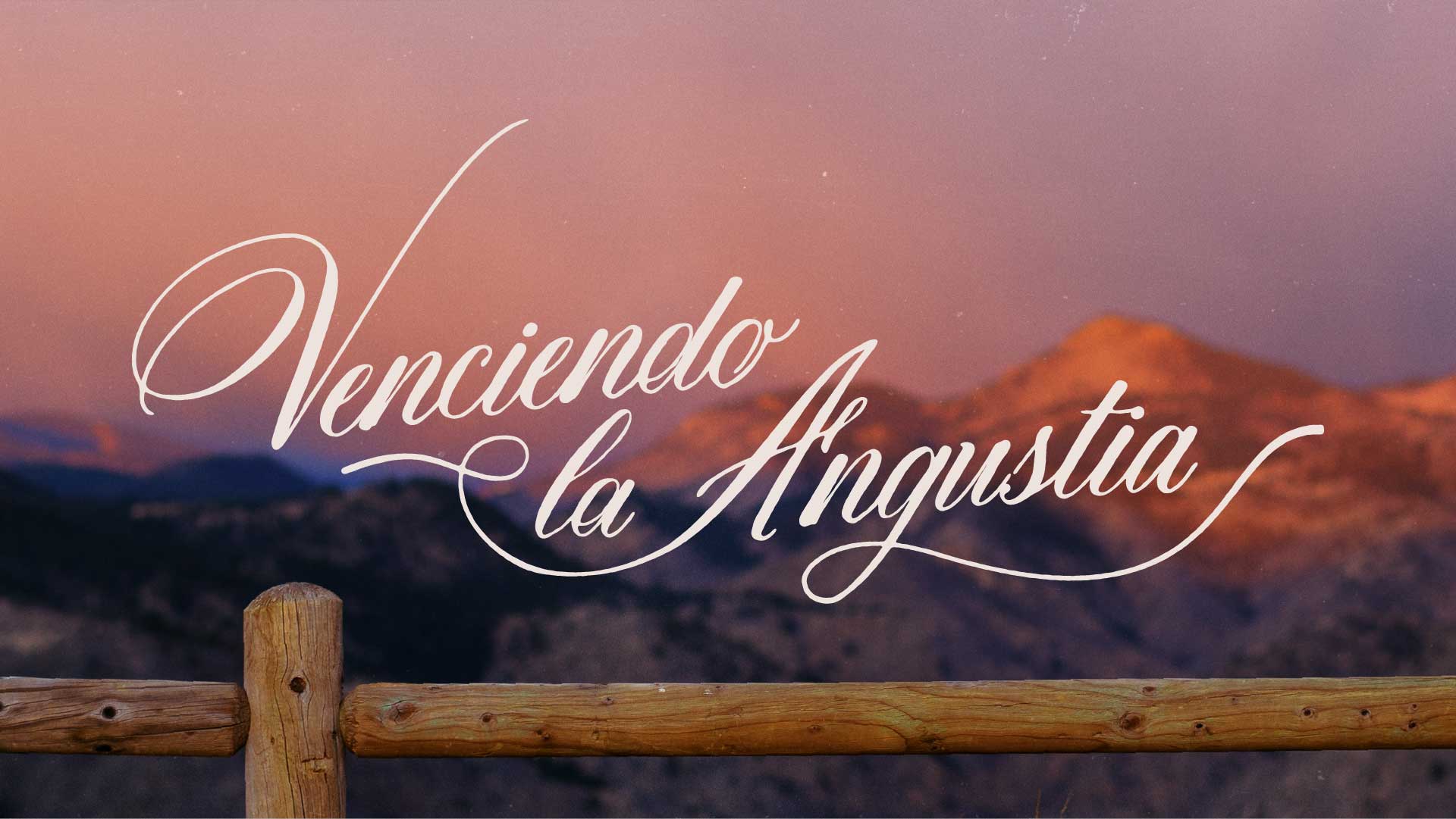 Venciendo la Angustia