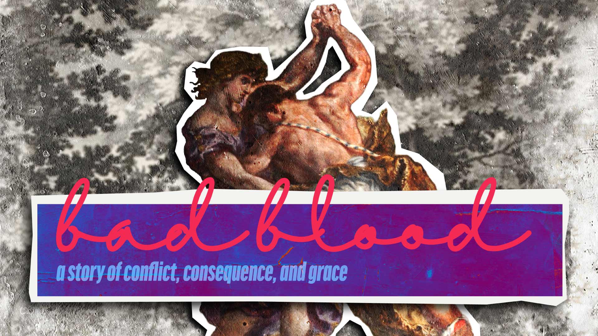 Bad blood a story of conflict, consequence, and grace