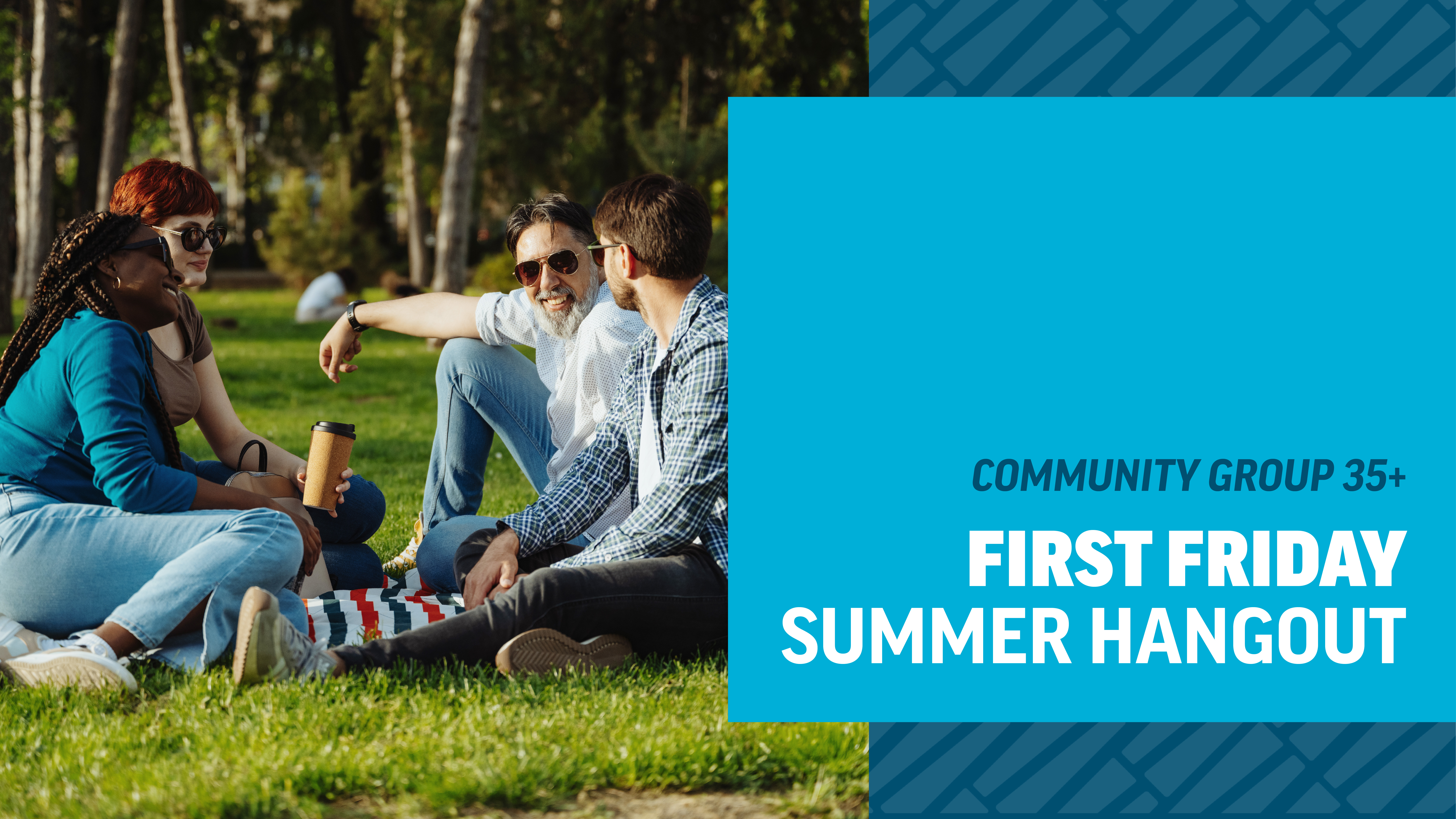 Community 35+ First Friday Summer Hangout
