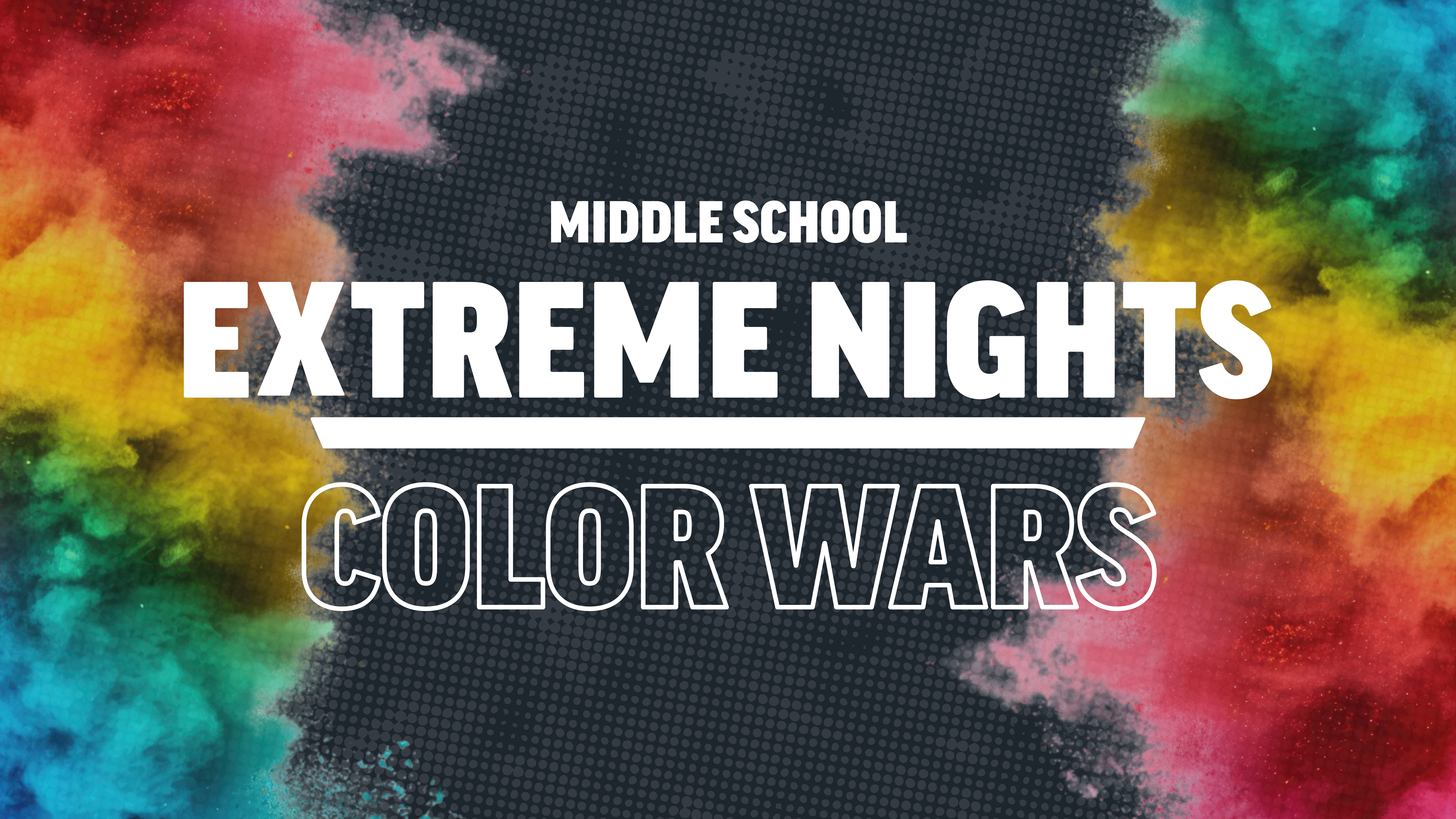 Middle School Extreme Nights Color Wars