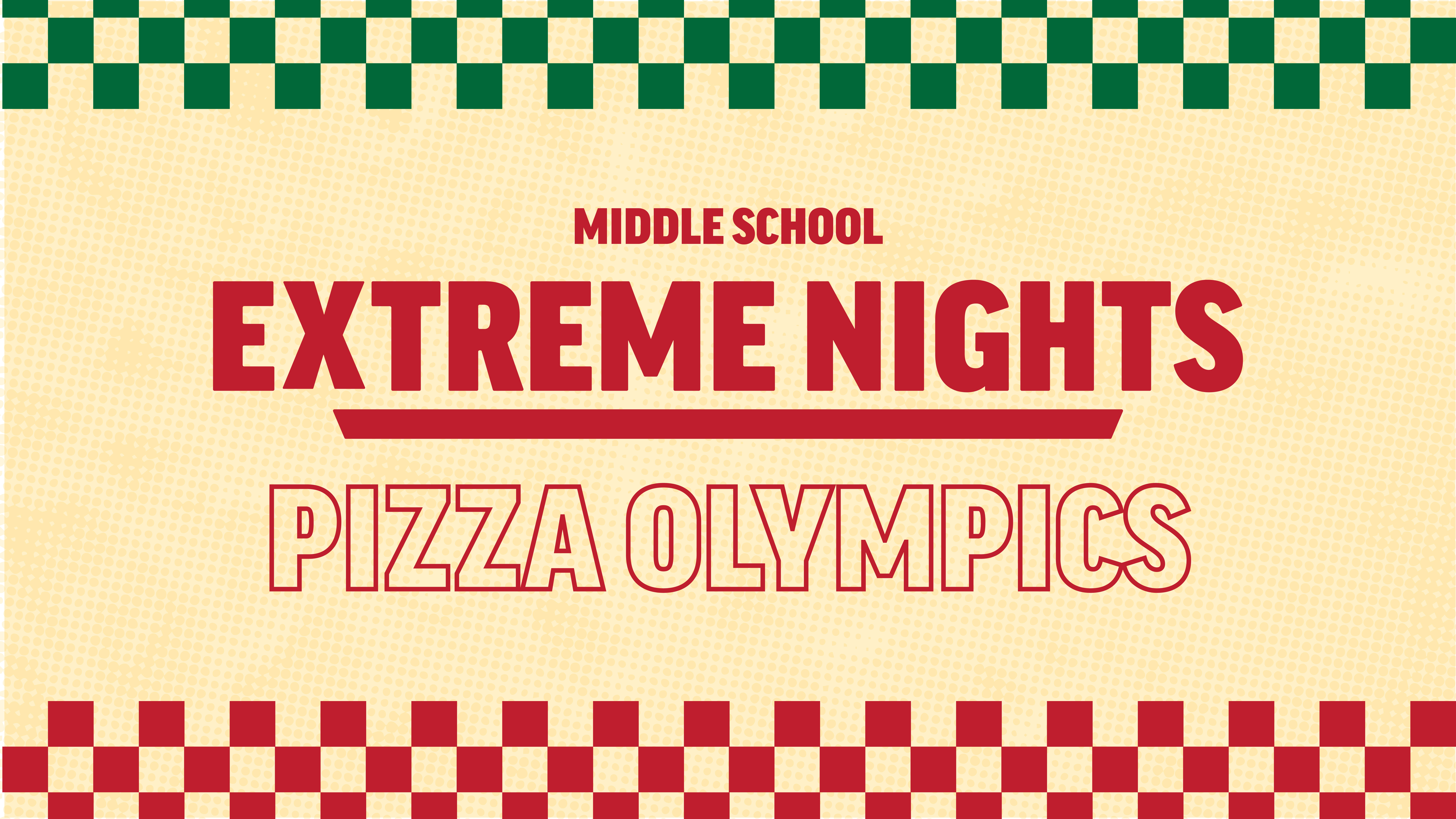 Middle School Extreme Nights Pizza Olympics
