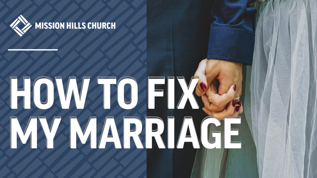 How to Fix My Marriage: 4 Characteristics of Couples Who Get Well