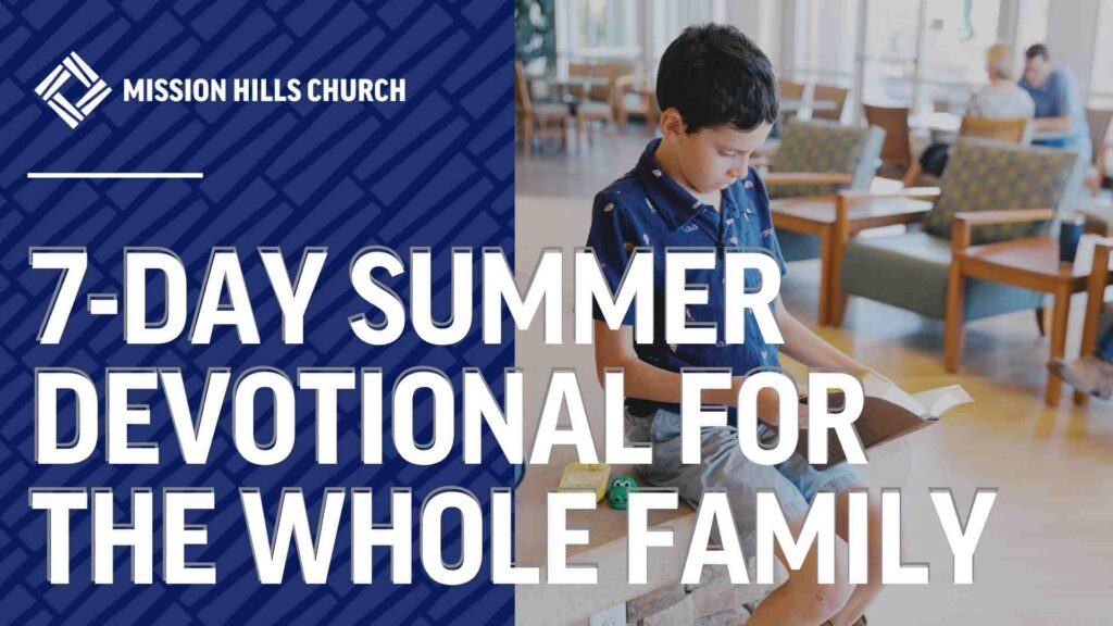 7-Day Summer Family Devotional: Growing Together in God’s Light