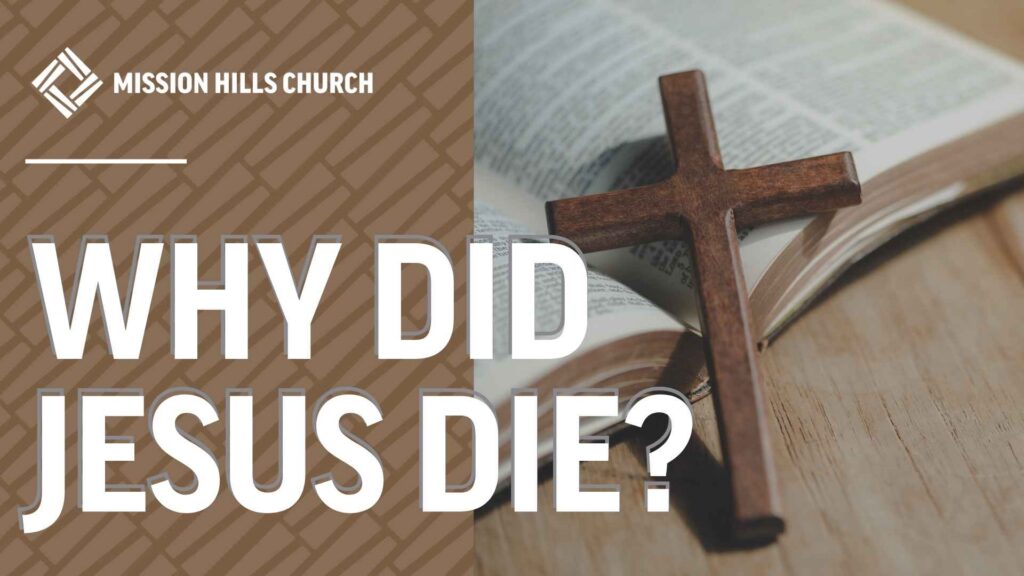 Why Did Jesus Die?